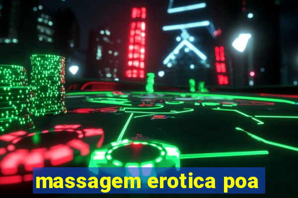 massagem erotica poa